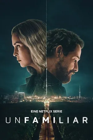 Unfamiliar 2026 Season 1 Hindi Dual Audio WEB-DL | Hindi Dubbed Movie [ALL EPISODES]